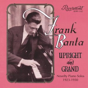 Upright and Grand: Novelty Piano Solos 1923-1930