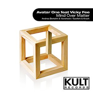 KULT Records presents "Mind Over Matter"