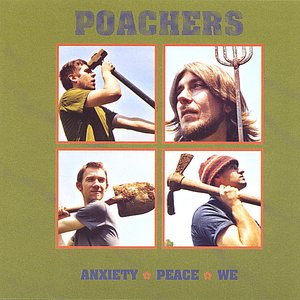 As 'Poachers'- Anxiety Peace We