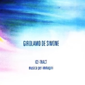 Ice-Tract (Musica Per Immagini)