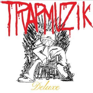 TrapMuzik Deluxe!