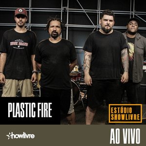 Plastic Fire no Estúdio Showlivre (Ao Vivo)