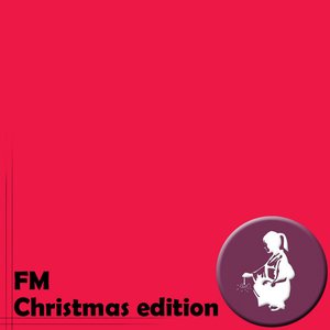 FM - Christmas Special Edition