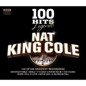 100 Hits Legends: Nat King Cole