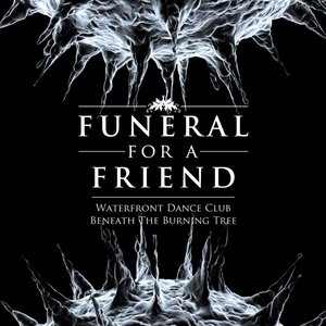 Waterfront Dance Club / Beneath The Burning Tree