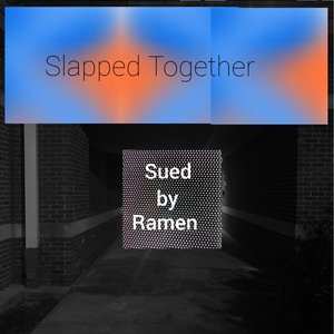 Slapped Together