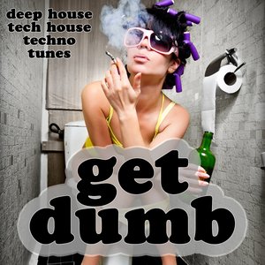 Get Dumb 1