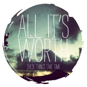 These Things Take Time