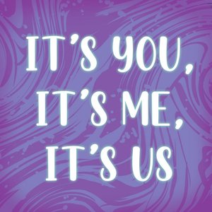 It's You, It's Me, It's Us - Single