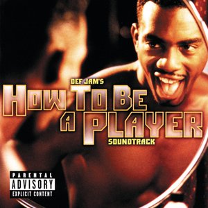 Def Jam's How To Be A Player Soundtrack