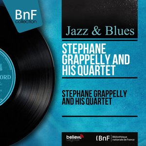 Stéphane Grappelly and His Quartet (Mono Version)