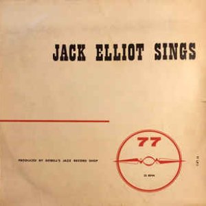 Jack Elliot Sings