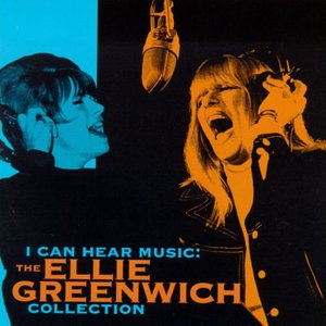 I Can Hear Music: The Ellie Greenwich Collection