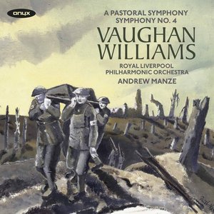 Vaughan Williams: Symphonies Nos. 3 'A Pastoral Symphony' & 4