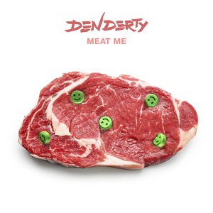 Meat Me [Explicit]