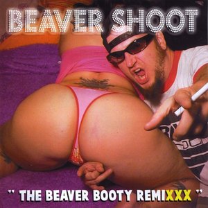 The Beaver Booty Remixxx