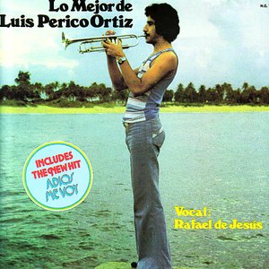 Lo Mejor de Luis "Perico" Ortiz - Canta: Rafael de Jesus