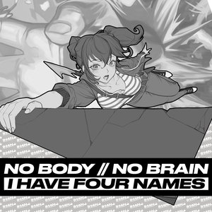 No Body // No Brain