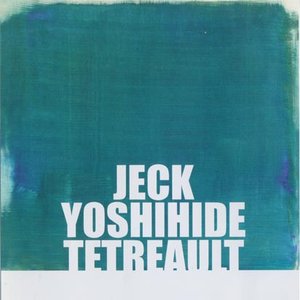 Jeck - Yoshihide - Tetreault 的头像