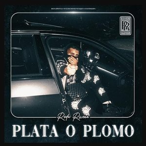 PLATA O PLOMO