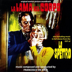 La Lama Nel Corpo / Lo Spettro (Original Soundtracks)