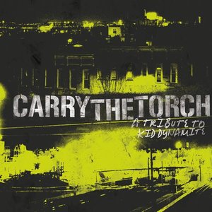 Carry The Torch: A Tribute to Kid Dynamite