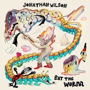 Jonathan Wilson - Eat The Worm - Zortam Music