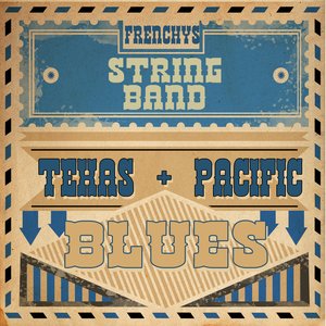 Texas and Pacific Blues