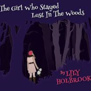 The Girl Who Stayed Lost in the Woods