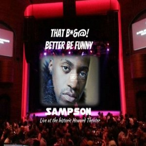 That Bitch Better Be Funny: Live At the Howard Theater