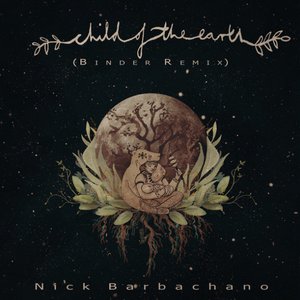 Child Of The Earth (Binder Remix)