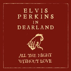 All the Night Without Love (Dearland Session) - Single