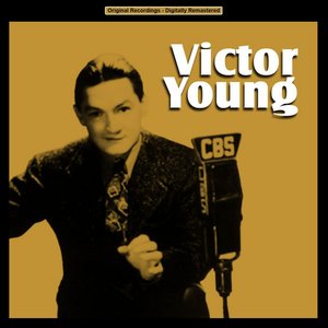 Victor Young (A collection of His Memorable Soundtracks)