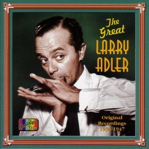 ADLER, Larry: The Great Larry Adler (1934-1947)