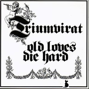 Triumvirat - Old Love Dies Hard - Zortam Music