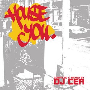 House You (Continuous DJ Mix By DJ CER)