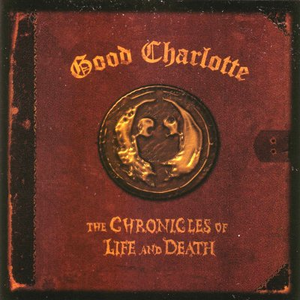Good Charlotte - The Chronicles Of Life And Death [UK] - Zortam Music