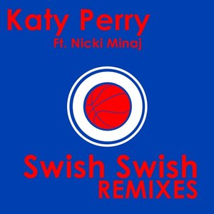 Swish Swish (Remixes)