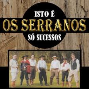 Isto é Os Serranos - Só Sucessos