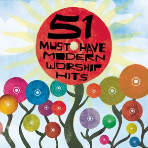 “51 Must Have Modern Worship Hits”的封面