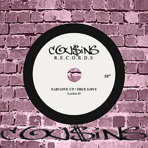 Nah Give Up/True Love