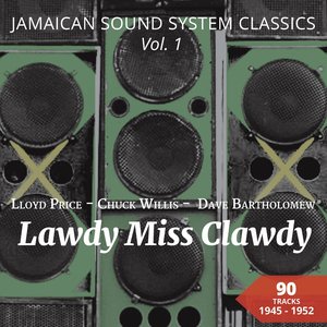 Lawdy Miss Clawdy (Jamaican Sound System Classics, Vol. 1)