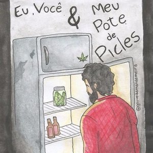 Eu, Você & Meu Pote de Picles