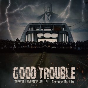 Good Trouble (feat. Terrace Martin)