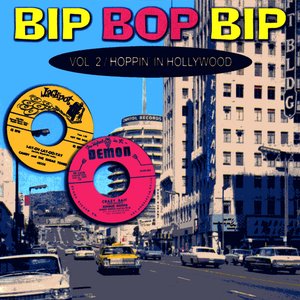 Bip Bop Bip vol.2: Hoppin' In Hollywood