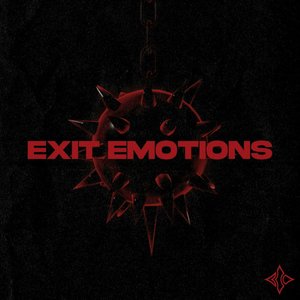 EXIT EMOTIONS [Explicit]