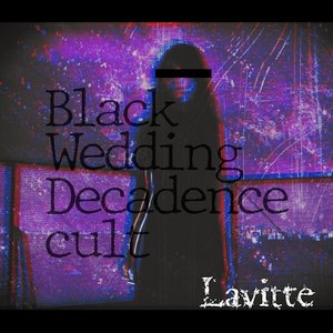 Black Wedding / Decadence Cult