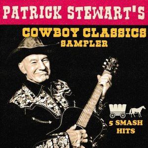 Patrick Stewart's Cowboy Classics Sampler