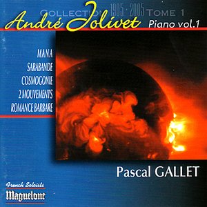 Jolivet: Pièces pour Piano Vol. 1