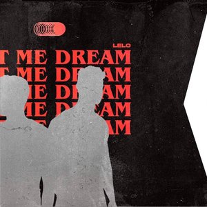 Let Me Dream